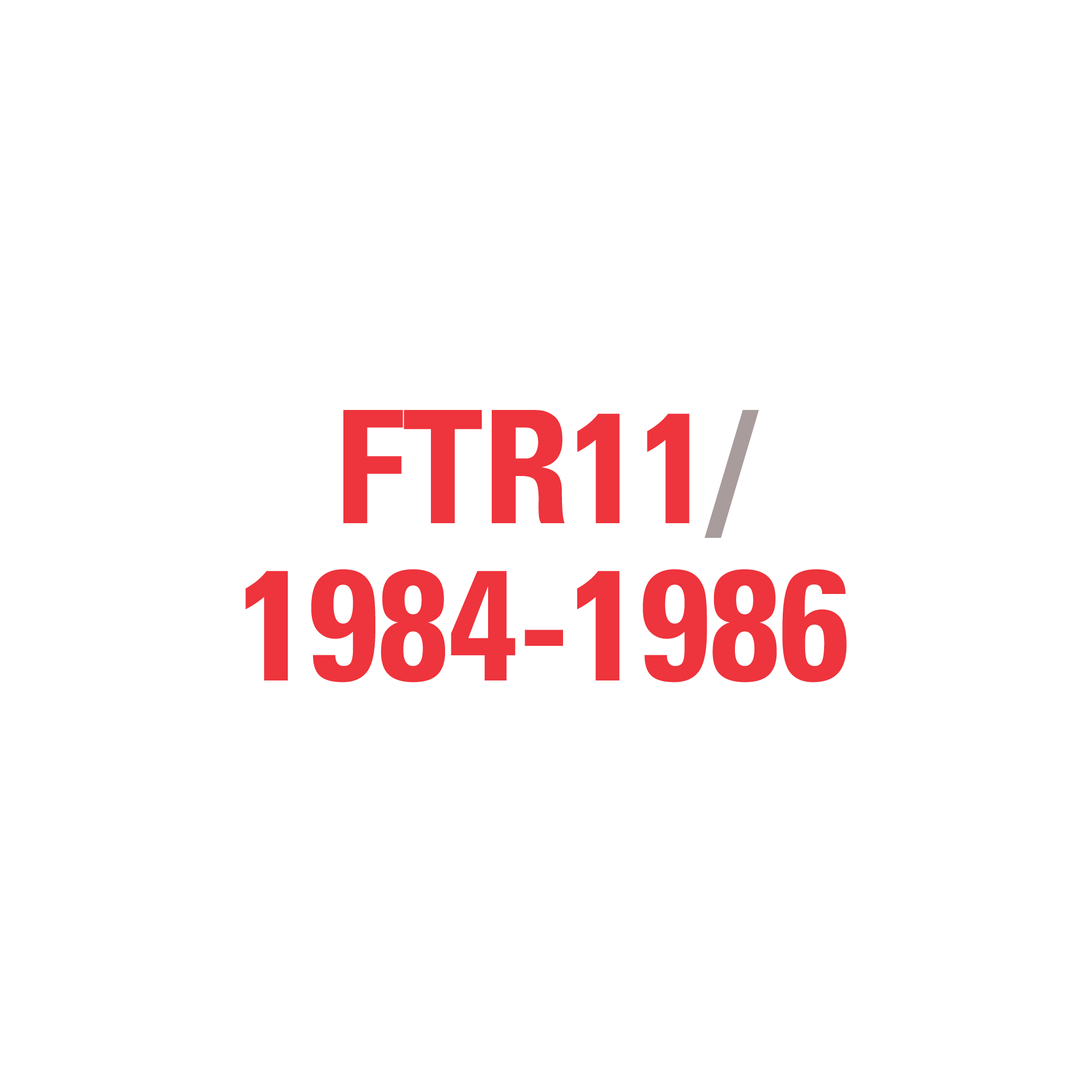 FTR11 1984-1986